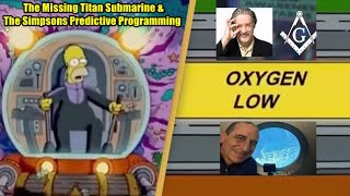 The Missing Titan Submarine amp The Simpsons Predictive Programming [upl. by Wenoa167]