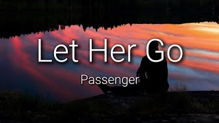 Passenger  Let Her Go Lyrics [upl. by Reace]