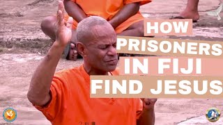 Watch How Prisoners in Fiji Find Salvation and Worship Jesus for Forgiveness [upl. by Eidak]