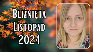 ♊️ Bliźnięta 🍁 MOC i Zwycięstwo 🍁 Listopad 2024🔮 [upl. by Croom]