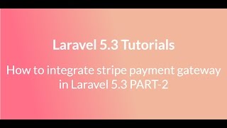 stripe payment integration in laravel 5 3 part 2 [upl. by Merle728]