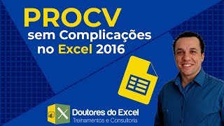 Como fazer PROCV no Excel 2016 sem complicação [upl. by Leen]