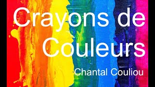 French Poem Les Crayons de Couleurs Chantal Couliou [upl. by Syah930]