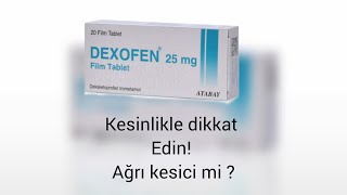 Dexofen nedir ne işe yarar  Dexofen tablet ne işe yarar  Dexofen 25 mg tablet Ağrı kesici mi [upl. by Epillihp]