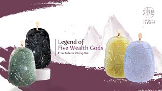 Imperial Harvest’s Five Wealth Gods Collection  Fine Jadeite Zhong Kui [upl. by Balsam735]