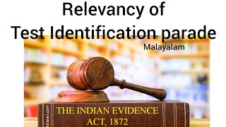 Relevancy of Test Identification parade in Indian evidence act  Malayalam [upl. by Neerak]