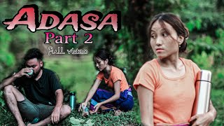 Adasa part 2  Full video  Garo film [upl. by Nerty]