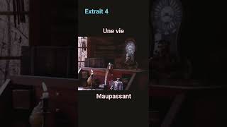 Une vie  Extrait 4  Maupassant [upl. by Weinrich]