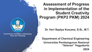 Assessment of Progress in Implementation of the Student Creativity Program PKP2 PKM 2024 [upl. by Nytsirc]