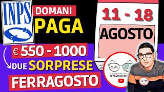 ❗UFFICIALE DOMANI INPS PAGA 11  18 AGOSTO ➡ DATE ANTICIPI NUOVI BONUS 550€ 1000€ RDC PENSIONI AUU⚡ [upl. by Wolford727]