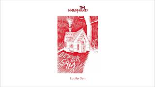 The Hierophants  Lucifer Sam [upl. by Hoxsie]