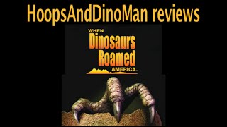 When Dinosaurs Roamed America movie review [upl. by Esila475]