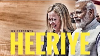 Heeriye A song by Narendra Modi  ft Giorgia Meloni  RS [upl. by Andris]