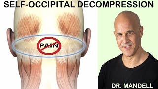 SELFOCCIPITAL DECOMPRESSION FAST RELIEF FOR NECK SUFFERERS  Discovered by Dr Alan Mandell DC [upl. by Sebbie]