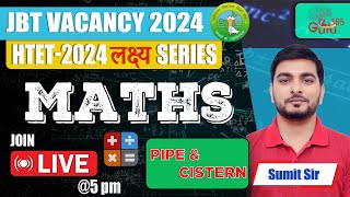 HTET Mathematics Classes 2024  Haryana TET PRTTGTPGT Pipe and Cistern  Sumit Sangwan Sir [upl. by Flemming]