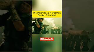 The Ingenious Swordsman Battle of the Wall  shorts  movie  shortvideo [upl. by Garwin]