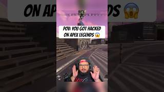 POV YOU GOT HACKED ON APEX LEGENDS [upl. by Plath418]