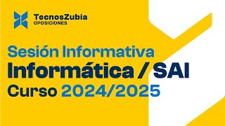 Oposiciones de Informática y SAI  Sesión Informativa  Curso 20242025 [upl. by Benjy]