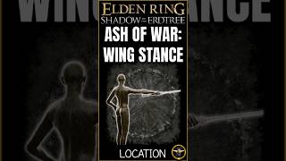 How to get the Wing Stance Ash of War in Elden Ring Shadow of the Erdtree [upl. by Yecnahc]