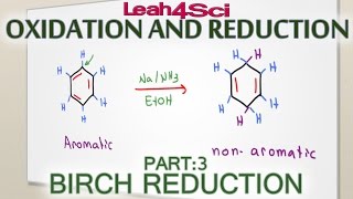 Birch Reduction Reaction and Mechanism Benzene and Substituted Rings Leah Fisch [upl. by Ardnoet]