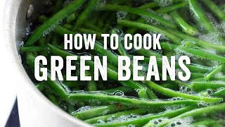 How to Cook Green Beans Like a Pro [upl. by Eanahc]