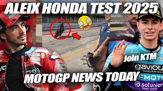 EVERYONE SHOCKED OFFICIAL Aleix Honda TEST 2025 KTM Recruit David Alonso Bagnaia Warning to Martin [upl. by Odnalro]