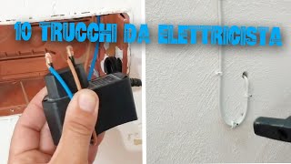 10 TRUCCHI DA ELETTRICISTA [upl. by Deloria]