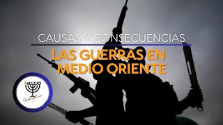 Reunión de Sábado por la Tarde  Las Guerras En Medio Oriente  Causas Y Consecuencias [upl. by Cathyleen]