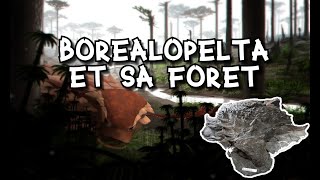 BOREALOPELTA et sa grande forêt du Crétacé [upl. by Suirauqed]