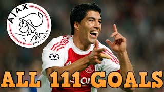 Luis Suarez  All 111 Goals for Ajax  20072011 [upl. by Ejroj]