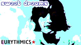 Sweet Dreams Remixed 13 Times [upl. by Indira]