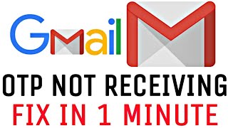 gmail otp not received  otp not coming on mobile  how to fix gmail not receiving emails [upl. by Kassie]