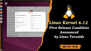 Linux Kernel 612 First Release Candidate Announced by Linus Torvalds  Key Features amp Release Date [upl. by Rheinlander]