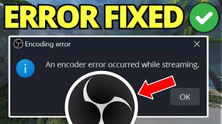 How To Fix Encoder Error Occurred While Recording on OBS [upl. by Nnyloj]