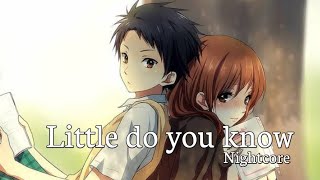 Nightcore  Little do you know Lyrics [upl. by Ninerb]