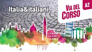 Via del Corso A2 – Unità 1 Vacanze finite  Clip culturale “Vacanze italiane” [upl. by Ahso]