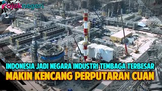 Indonesia Bisa Menjadi Negara Industri Per Tahun Negara Bisa Dapat Rp 80 Triliun [upl. by Merl366]