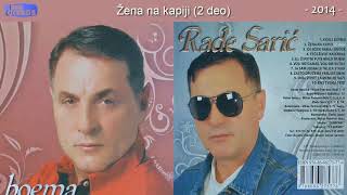 Rade Saric  Kralj boema  Audio 2014  CEO ALBUM [upl. by Ebeohp]