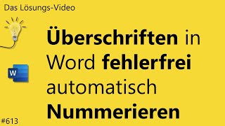 Das Lösungsvideo 613 Überschriften in Word fehlerfrei automatisch Nummerieren [upl. by Lucilia]