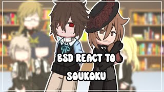 BSD react to soukoku • BSD • SKK • GACHA • NIAH1010 [upl. by Annalise977]