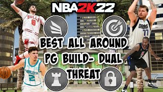 THE BEST ALL AROUND PG BUILD ON NBA 2K22 NEXT GEN  DUAL THREAT [upl. by Oned]