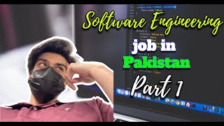 Finding Software Engineering Job in Pakistan PART 1  Thoughts  Journey  Mindset [upl. by Lemak949]