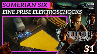 Sumerian Six  deutsch  🐻 31 Eine Prise Elektroschocks  Lets Play Kammlers Bunker [upl. by Endres]