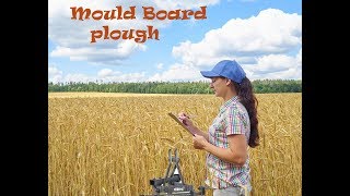 Mould Board Plough  A detailed overview [upl. by Donavon]