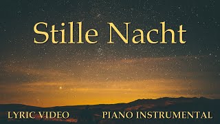 Stille Nacht  Piano Instrumental  mit Liedtext  Lyric Video  Silent Night [upl. by Ahtennek]