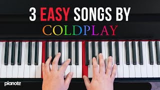 How to Play Coldplay On The Piano 3 Easy Songs  Beginner Lesson [upl. by Chloras]