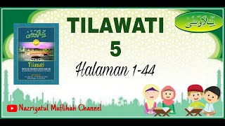 Tahsin AlQuran  Metode Tilawati  Jilid 5  Halaman 144 [upl. by Rapp]