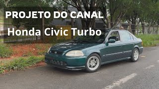 Civic Turbo Flutter Projeto do Canal [upl. by Sirromaj]