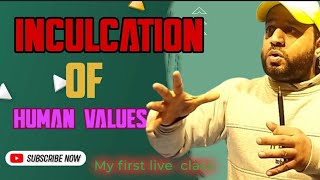 INCULCATION OF HUMAN VALUES [upl. by Alayne]