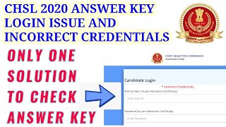 CHSL 2020 Tier1 Answer Key Incorrect Credentials Login Issue Solution  CHSL answer key not opening [upl. by Annawat]